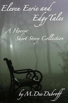 Eleven Eerie and Edgy Tales