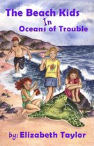 The Beach Kids in Oceans of Trouble