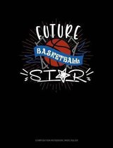 Future Basketball Star