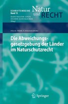 Schriftenreihe Natur und Recht 15 - Die Abweichungsgesetzgebung der Länder im Naturschutzrecht