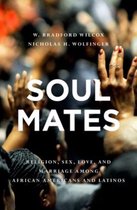 Soul Mates Religion Sex Love & Marriage