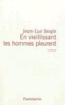 En vieillissant les hommes pleurent (Prix RTL-Lire 2012)