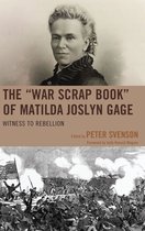 The "War Scrap Book" of Matilda Joslyn Gage