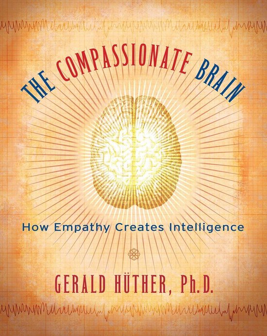 Boek cover The Compassionate Brain van Gerald Hüther (Onbekend)