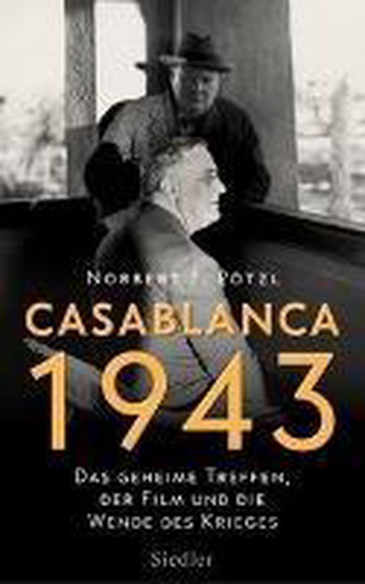 Boek 'Casablanca 1943: Das geheime Treffen, der Film und die Wende des Krieges' met portret van Roosevelt en Churchill.