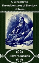 The Adventures of Sherlock Holmes (Silver Classics)