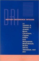 Dietary Reference Intakes for Vitamin A, Vitamin K, Arsenic, Boron, Chromium, Copper, Iodine, Iron, Manganese, Molybdenum, Nickel, Silicon, Vanadium, and Zinc