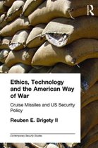 Contemporary Security Studies- Ethics, Technology and the American Way of War