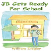 Jb Gets Ready for School