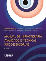Manual de Hipnoterapia avançado e técnicas psicossensoriais