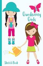 Gardening Girls Sketch Book