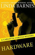 The Carlotta Carlyle Mysteries -  Hardware