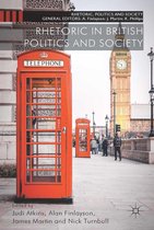 Rhetoric, Politics and Society - Rhetoric in British Politics and Society
