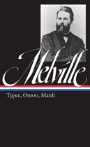 Library of America Herman Melville Edition 1 - Herman Melville: Typee, Omoo, Mardi (LOA #1)