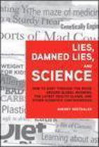 Lies, Damned Lies, and Science