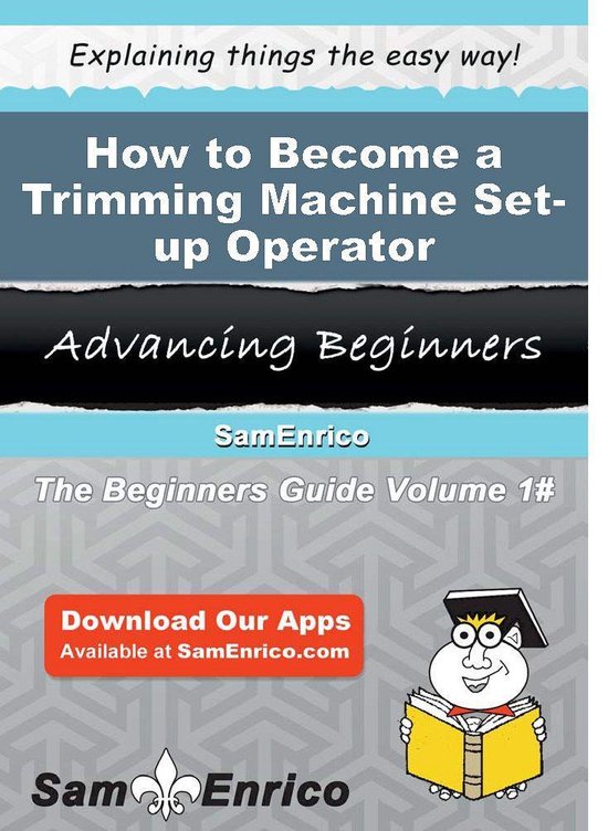 How to Become a Trimming Machine Set-up Operator
