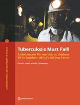 International development in focus- Tuberculosis must fall!