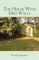 The House with Dirt Walls