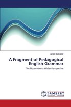 A Fragment of Pedagogical English Grammar