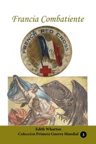 Colección Primera Guerra Mundial 3 - Francia combatiente