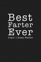 Best Farter Ever Oops I Mean Father