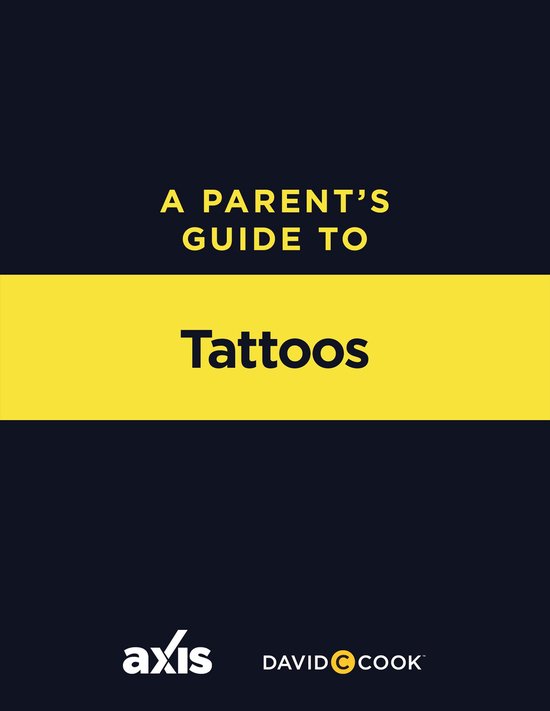 Axis Parent's Guide A Parent's Guide to Tattoos (ebook