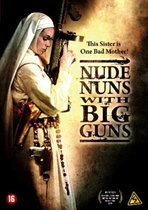 Movie - Nude Nuns With Big Guns