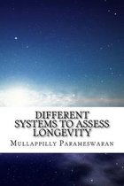 Different Systems to Assess Longevity