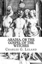 Aradia, or the Gospel of the Witches