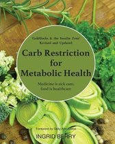 Carb Restriction for Metabolic Health