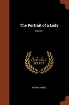 The Portrait of a Lady; Volume 1