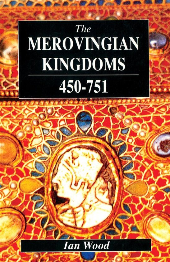 Merovingian Kingdoms 450 - 751, The - cover