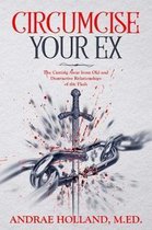 Circumcise Your Ex
