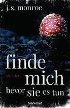 Finde mich - bevor sie es tun
