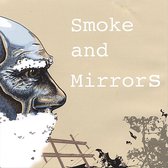 Smoke and Mirrors