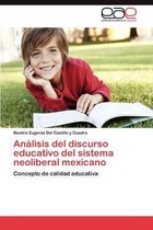 Analisis del Discurso Educativo del Sistema Neoliberal Mexicano