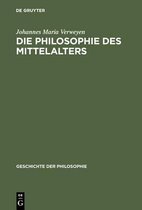 Geschichte Der Philosophie-Die Philosophie des Mittelalters