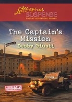 Omslag The Captain's Mission (Mills & Boon Love Inspired Suspense) (Military Investigations, Book 2)