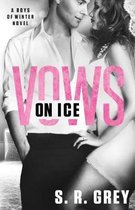 Boys of Winter- Vows on Ice
