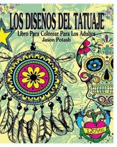 Los Disenos del Tatuaje Libro Para Colorear Para Los Adultos