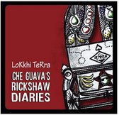 Lokkhi Terra - Che Guava's Rickshaw Diaries (CD)