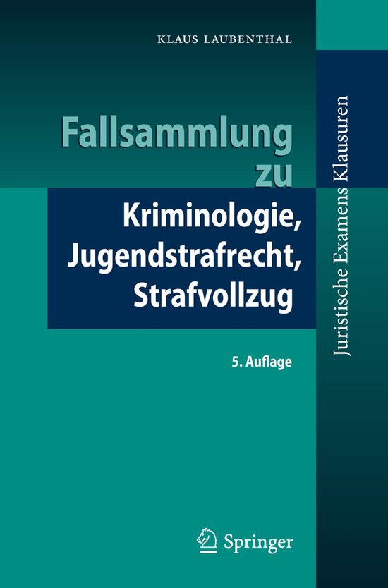 Juristische ExamensKlausuren - Fallsammlung zu Kriminologie, ... - cover