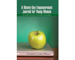 A Ninety-Day Empowerment Journal for Young Women
