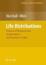 Life Distributions: Structure of Nonparametric, Semiparametric, and Parametric Families