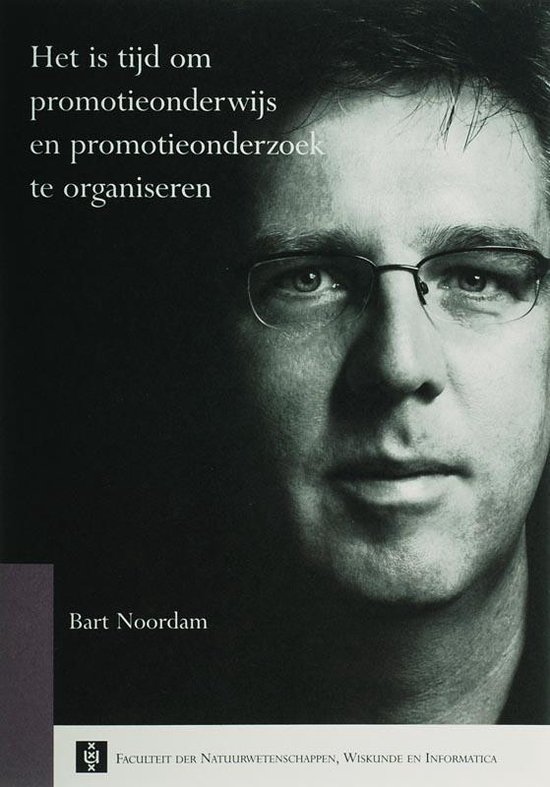Het is tijd om promotieonderwijs en promotieonderzoek te organiseren - B. Noordam | 