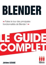 Blender - Le guide complet
