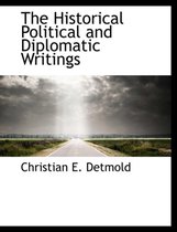 The Historical Political and Diplomatic Writings