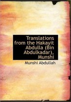 Translations from the Hakayit Abdulla (Bin Abdulkadar), Munshi