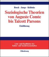 Soziologische Theorien Von Auguste Comte Bis Talcott Parsons