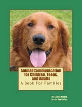 Animal Communication for Children, Teens, and Adults